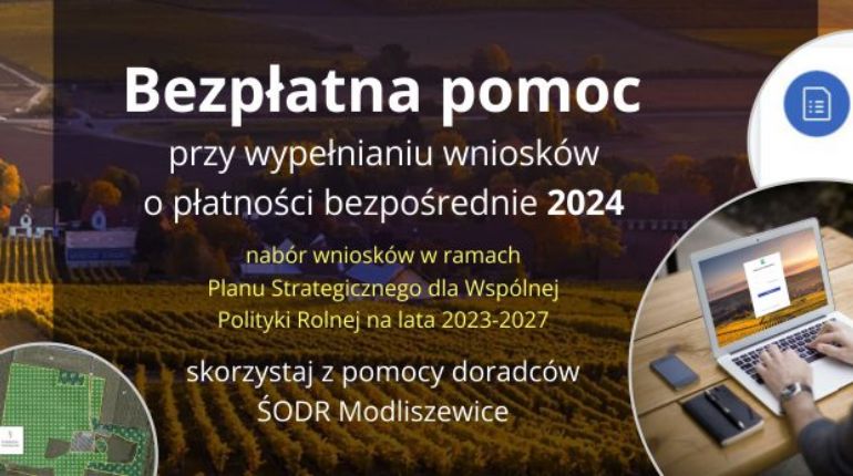 Bezpłatna pomoc doradców przy wypełnianiu wniosków o płatności bezpośrednie oraz płatności obszarowe za 2024 rok